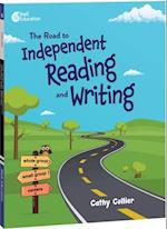 Road to Independent Reading and Writing