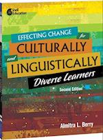 Effecting Change for Culturally and Linguistically Diverse Learners, 2nd Edition 