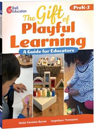 The Gift of Playful Learning