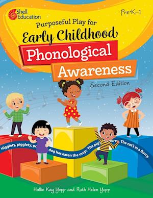 Purposeful Play for Early Childhood Phonological Awareness, 2nd Edition