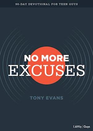 No More Excuses - Teen Devotional