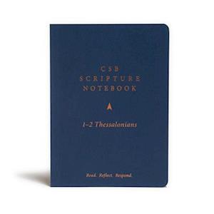 CSB Scripture Notebook, 1-2 Thessalonians