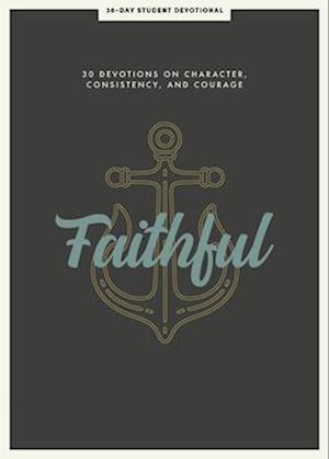 Faithful - Teen Devotional, Volume 8