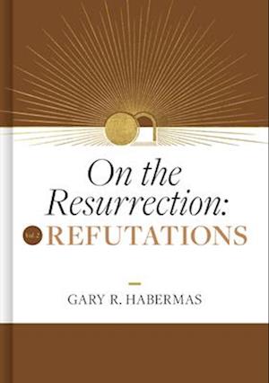 On the Resurrection, Volume 2