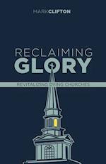 Reclaiming Glory, Updated Edition