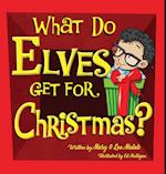 What Do Elves Get For Christmas?