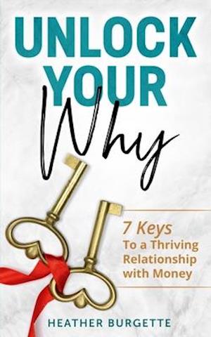 Unlock Your Why