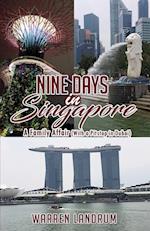 NINE DAYS IN SINGAPORE