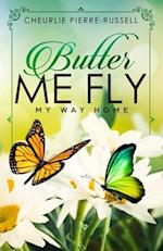 Butter Me Fly