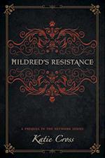 Mildred's Resistance