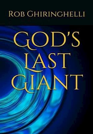 God's Last Giant