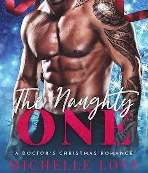 The Naughty One : A Doctor's Christmas Romance