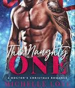 The Naughty One : A Doctor's Christmas Romance