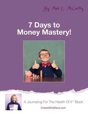 7 Days to Money Mastery!