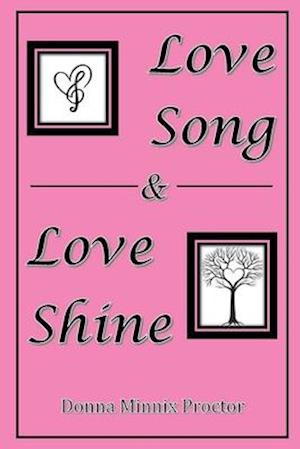 Love Song & Love Shine