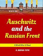 Auschwitz and the Russian Front: Hitler and the Tragedy of Hungary 