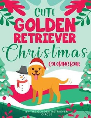 Cute Golden Retriever Christmas Coloring Book