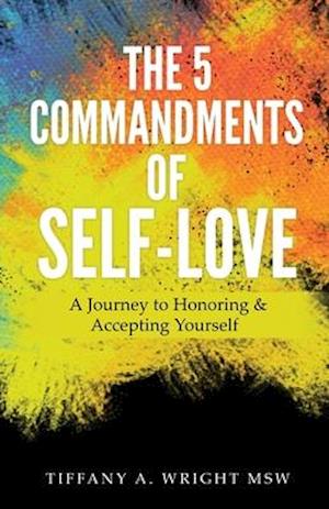 The 5 Commandments of Self Love