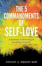 The 5 Commandments of Self Love