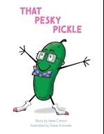 That Pesky Pickle 