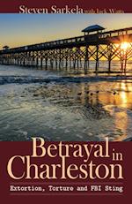 Betrayal In Charleston
