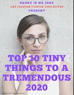 Top Ten Tiny Things To A Tremendous 2020