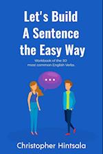Let's Build a Sentence the Easy Way