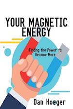 Your Magnetic Energy