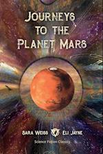 Journeys to the Planet Mars