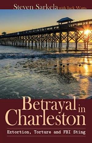 Betrayal In Charleston