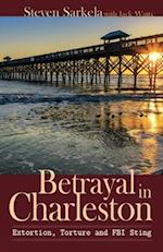 Betrayal In Charleston