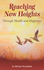 Reaching New Heights Through Health and Happiness