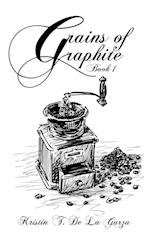 Grains of Graphite Book 1