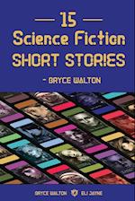 15 Science Fiction Short Stories - Bryce Walton 