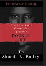 The Luxe Salon Chronicles presents