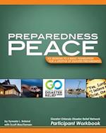 Preparedness Peace GODRN: Six Sessions to a Basic Foundation for a Lifestyle of Disaster Preparedness 