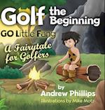 Golf the Beginning
