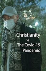 Christianity, vs The Covid-10 Pandemic