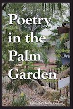 Poetry in the Palm Garden 