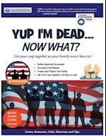 Yup I'm Dead...Now What?  The Veteran Edition