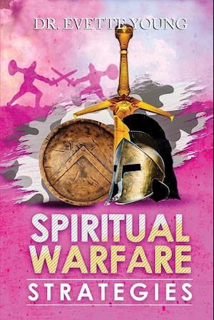 SPIRITUAL WARFARE STRATEGIES