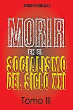 Morir en el Socialismo del Siglo XXI