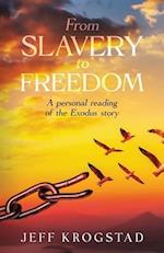 From Slavery To Freedom