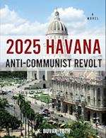 2025 Havana Anti-Communist Revolt 