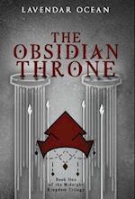 The Obsidian Throne: Book One of the Midnight Kingdom Trilogy 