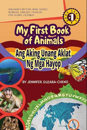 My First Book of Animals; Ang Aking Unang Aklat ng mga Hayop