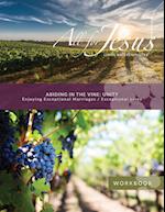 Abiding in the Vine / Unity Learning, Living, and Sharing in the Abundant Life