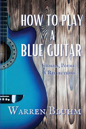 How to Play a Blue Guitar