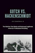 Gotch vs. Hackenscmidt