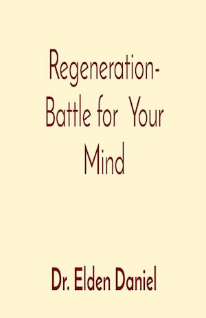 Regeneration- Battle for  Your Mind